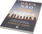 Livro Deus Não Tem Netos - Domingos Jardim - Imagem 2