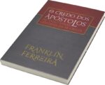 O Credo Dos Apóstolos | Franklin Ferreira - Imagem 4