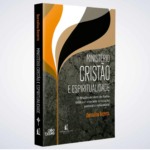 Livro Ministério Cristão E Espiritualidade – Durvalina Bezerra