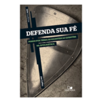 Livro Defenda sua fé - Série Cruciforme