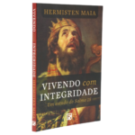 Livro Vivendo Com Integridade - 1ª Ed.