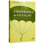 Livro A Segurança Da Salvação | Joel Beeke