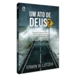 Livro Um Ato de Deus/ Erwin W. Lutzer