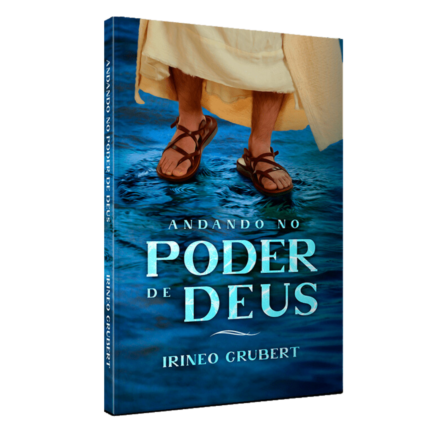 Livro Andando no Poder de Deus/ Irineo Grubert