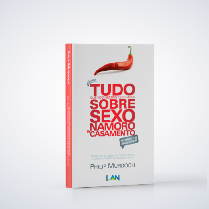 LIVRO QUASE TUDO SOBRE SEXO, NAMORO E CASAMENTO