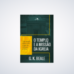 LIVRO TEMPLO E A MISS?O DA IGREJA O