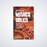 LIVRO MOSAICO BIBLICO (MARCOS BOTELHO)