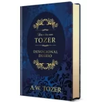 Devocional Dia A Dia Com Tozer/ Aiden Tozer - Imagem 2