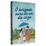 Livro O Horizonte Mora em um Dia Cinza/ Tatielle Katluryn