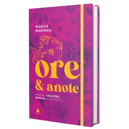 Livro Ore e anote - Minhas orações, minhas anotações/ Márcia Marinho
