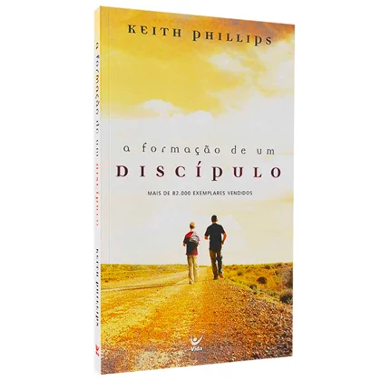 Livro A Formação de um Discípulo/ Keith Phillips