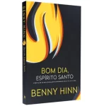 Livro Bom dia Espírito Santo/ Benny Hinn