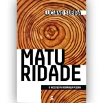 Livro Maturidade/ Luciano Subirá