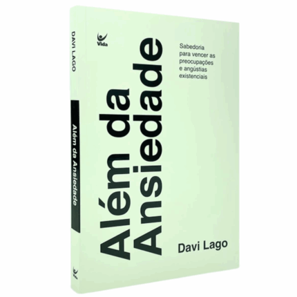 Livro Além da Ansiedade/ Davi Lago