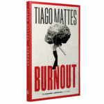 Livro Burnout - Da Exaustão á Plenitude Com Deus | Tiago Mattes