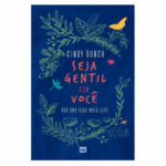 Livro Seja Gentil com Você | Cindy Bunch