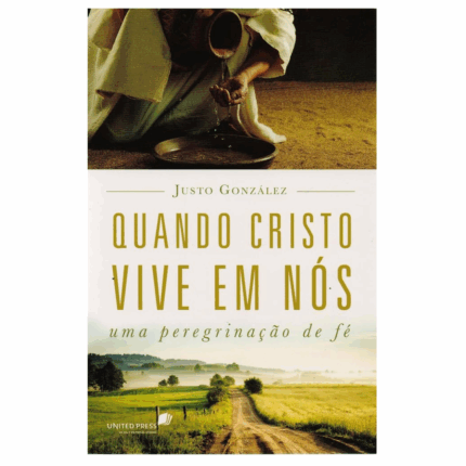 Livro Quando Cristo Vive em Nós/ Hernandes Dias Lopes