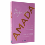 Livro Ferozmente Amada/ Lisa Bevere