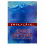 Livro Implacável/ John Bevere