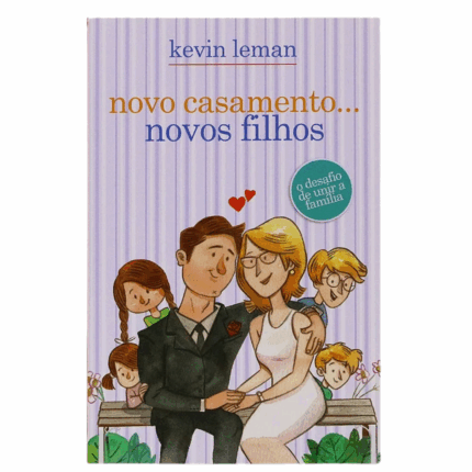 Livro Novo Casamento Novos Filhos