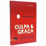 Livro Culpa e Graça - Paul Tournier