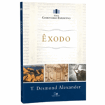 Livro Êxodo Série Comentário Expositivo - T. Desmond Alexander