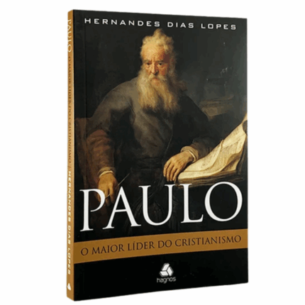 Livro Paulo - o maior líder do cristianismo/ Hernandes Dias Lopes