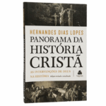 Livro Panorama da historia cristã Hernandes Dias Lopes