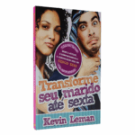 Livro Transforme seu Marido até Sexta | Kevin Leman