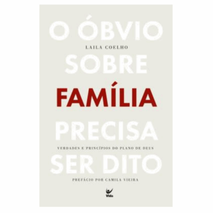 Livro O óbvio sobre família precisa ser dito