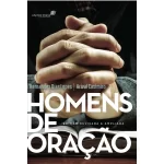 Livro Homens De Oração/ Hernandes Dias Lopes - Imagem 5