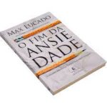 Livro O Fim da Ansiedade/ Max Lucado - Imagem 2