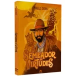 Livro O Semeador de Virtudes/ Paulo Debs