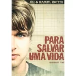 Livro Para Salvar Uma Vida/ Jim e Rachel Britts