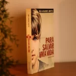 Livro Para Salvar Uma Vida/ Jim e Rachel Britts - Imagem 4
