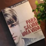 Livro Para Salvar Uma Vida/ Jim e Rachel Britts - Imagem 3