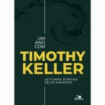 Devocional Um Ano Com Timothy Keller
